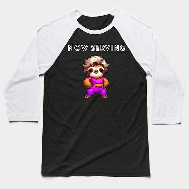 Now Serving Sloth Baseball T-Shirt by Woodpile